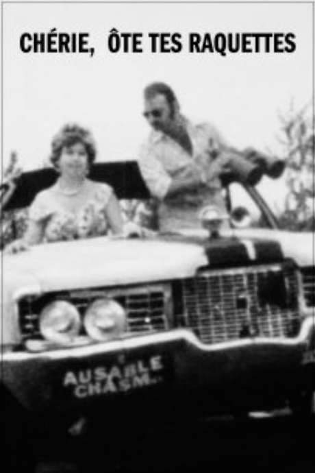 Chérie, ôte tes raquettes